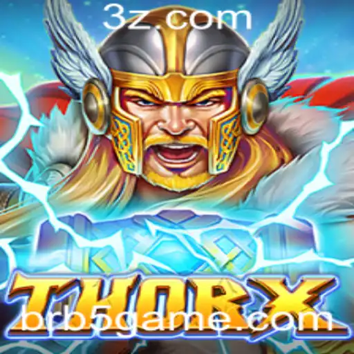 Descubra ThorX: Um Novo Jogo Empolgante no Universo b5game